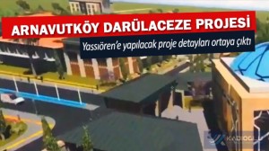 darulaceze_arnavutkoy_projesi.jpg